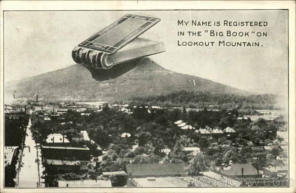 My Name is Registered in the Big Book On Lookout Mountain Tennessee