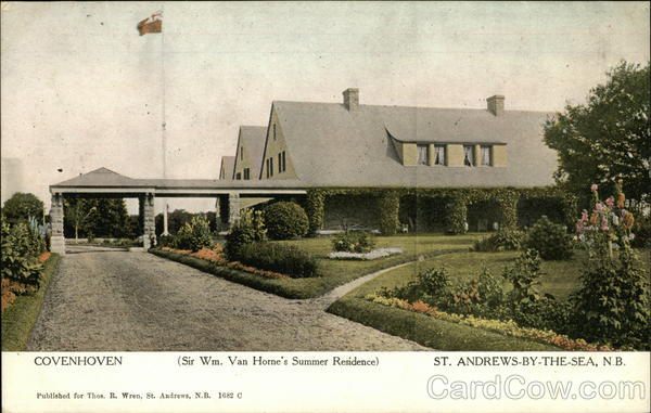 Covenhoven, Sir Wm. Van Horne's Summer Residence St. Andrews-By-The-Sea NB Canada