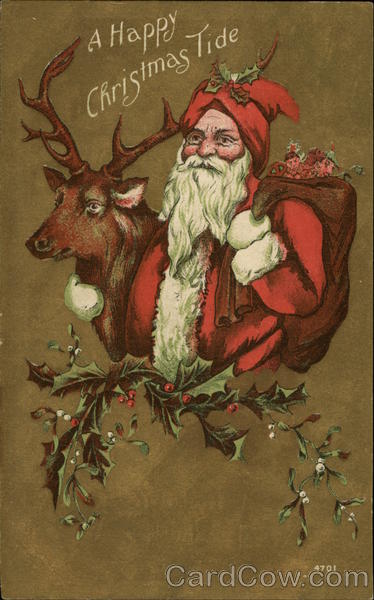 A Happy Christmas Tide, Santa with Sack of Toys and Reindeer