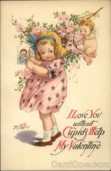 I Love you Without Cupid's Help My Valentine Children