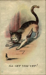 I'll Get you Yet! Cat Chases Mouse I'll Get you Yet! Cat Chases Mouse