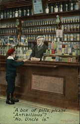 A Box of Pills, Please. Antibilious? No, Uncle is Postcard