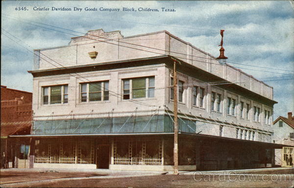 Cristler Davidson Dry Goods Company Block Childress Texas