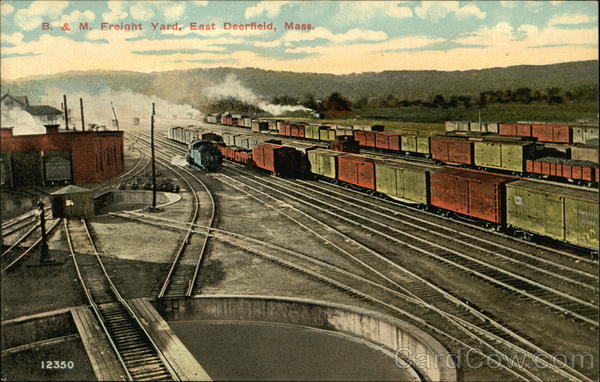B. & M. Freight Yard East Deerfield Massachusetts
