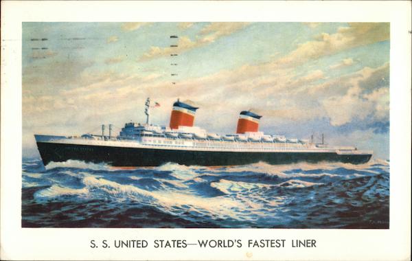 S. S. United States - World's Fastest Liner Cruise Ships