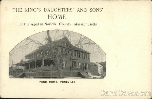 The King's Daughters' and Sons' Home for the Aged in Norfolk County Pondville Massachusetts