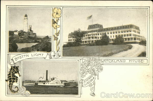 Boston Light, Rockland House, Steamer Lincoln Massachusetts