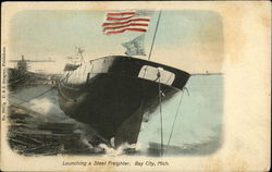 Launching a Steel Freighter Bay City, MI Postcard Postcard