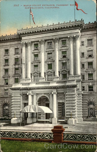 Fairmont Hotel - Mason Street Entrance San Francisco California