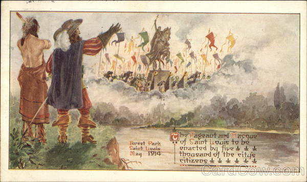 The Pageant and Masque of St. Louis Missouri