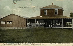 Pavilion and Dance Hall, Penobscot Park Searsport, ME Postcard Postcard