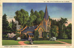 The Little Church Of The Flowers, Forest Lawn Memorial Park Glendale, CA Postcard Postcard