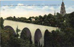 Cabrillo Bridge And California Tower, Balboa Park Postcard