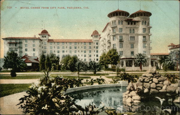 Hotel Green from City Park Pasadena California