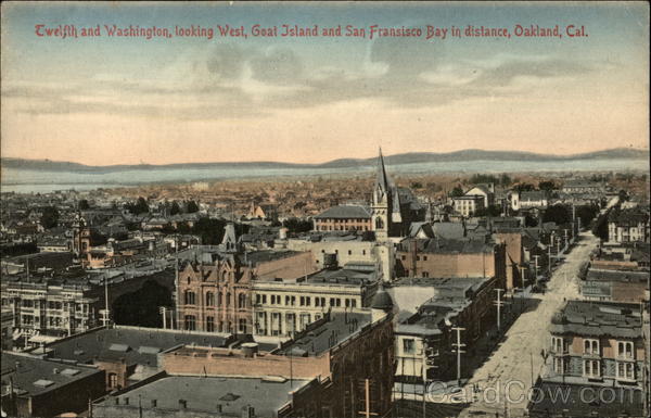Twelfth and Washington, Looking West Oakland California