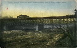 Moody Bridge, Merrimac River Lowell, MA Postcard Postcard