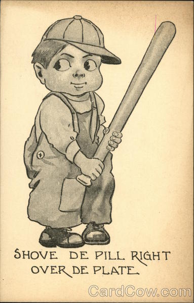 Shove de Pill Right Over de Plate Baseball