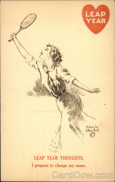 Leap Year Thoughts, I Propose to Change my Name