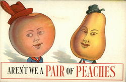 Aren't We a Pair of Peaches Aren't We a Pair of Peaches