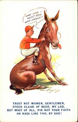 Trust Not Women, Gentlemen, Steer Clear of Beer, my Lad, But Most of All, Pin Not Your Faith Horse Racing Postcard Postcard