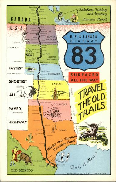 U. S. & Canada Highway 83 - Surfaced All The Way - Travel The Old Trails