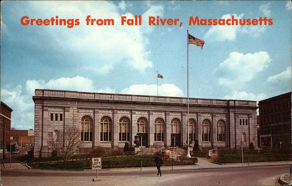 U. S. Post Office and Customs House Fall River Massachusetts