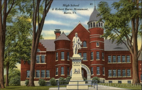 High School and Robert Burns Monument Barre Vermont