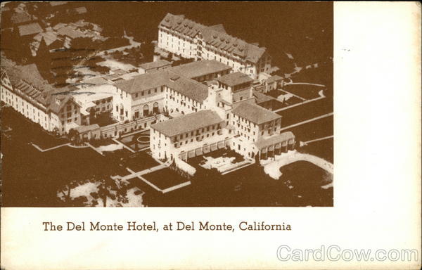 The Del Monte Hotel California