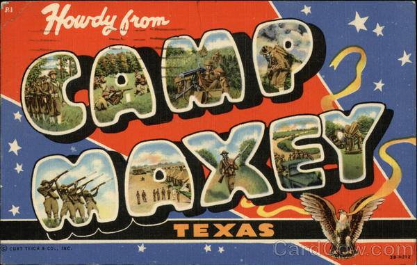 Howdy from Camp Maxey Texas Army