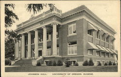 Johnson Hall, University of Oregon Postcard