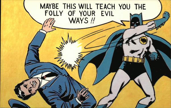 Batman Batgram - Maybe This Will Teach you the Folly of Your Evil Ways!!
