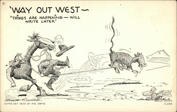 Way Out West - Things are Happening - Will Write Later