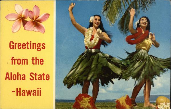 Greetings from the Aloha State - Hula Girls Hawaii