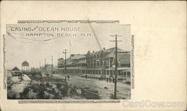 Casino and Ocean House Hampton Beach New Hampshire
