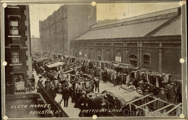 Cloth Market, Goulston St., Pettocoat Lane London England