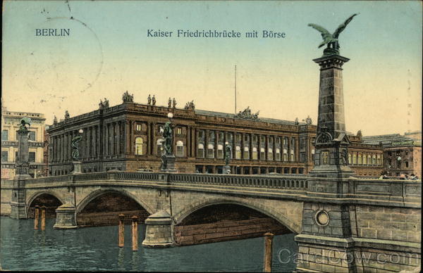 Kaiser Friedrichbrucke mit Borse Berlin Germany