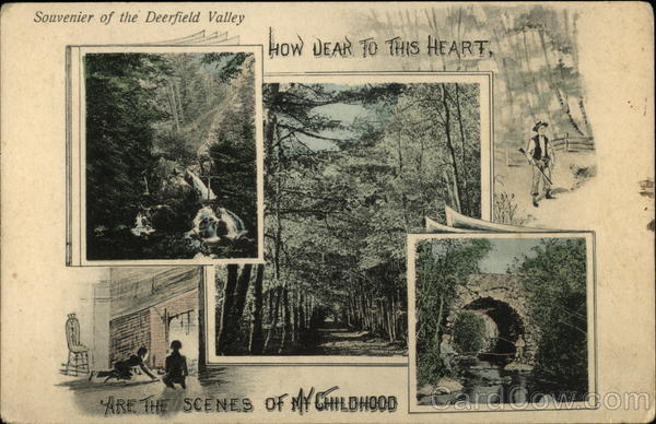 Souvenir of the Deerfield Valley, How Dear to This Heart are the Scenes of my Childhood Massachusetts
