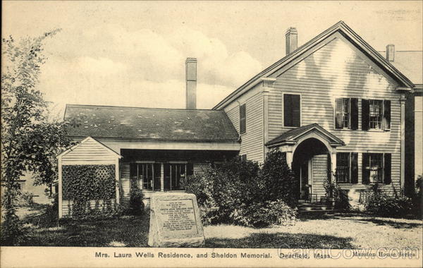 Mrs Laura Wells Residence and Sheldon Memorial Deerfield Massachusetts