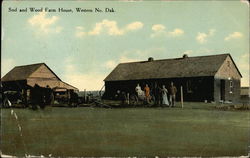 Sod and Wood Farm House, Western No. Dak Sod and Wood Farm House, Western No. Dak