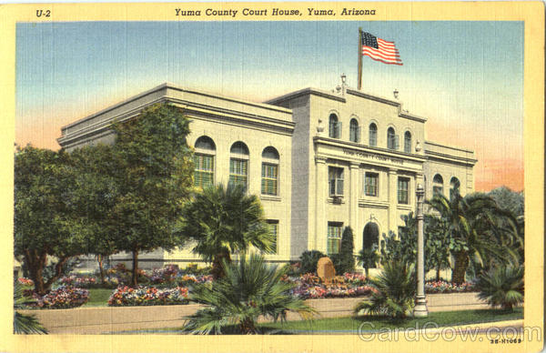 Yuma County Court House Arizona Yuma County Court House Arizona