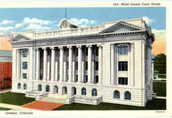 Weld County Court House Greeley, CO Postcard Postcard