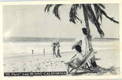 Hi There From Sunny California Postcard