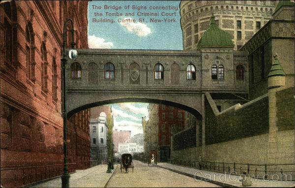 The Bridge of Sighs Connecting the Tombs and Criminal Court Building, Centre St New York