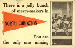 There is a Jolly Bunck of Merry-Makers in North Cohocton, You are the only one Missing Postcard
