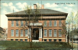 Burgess School Berlin, NH Postcard Postcard