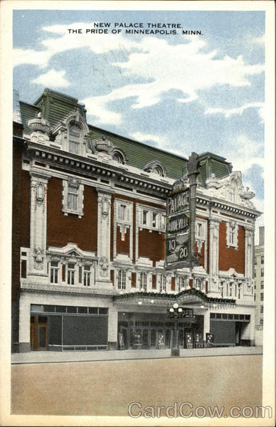 New Palace Theatre - The Pride of Minneapolis Minnesota