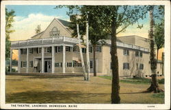 The Theater, Lakewood Skowhegan, ME Postcard Postcard