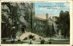State Hospital, Main Building, Main Entrance Binghamton, NY Postcard Postcard
