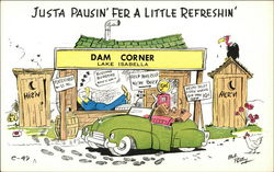 Justa Pausin' Fer a Little Refreshin' - Dam Corner Postcard