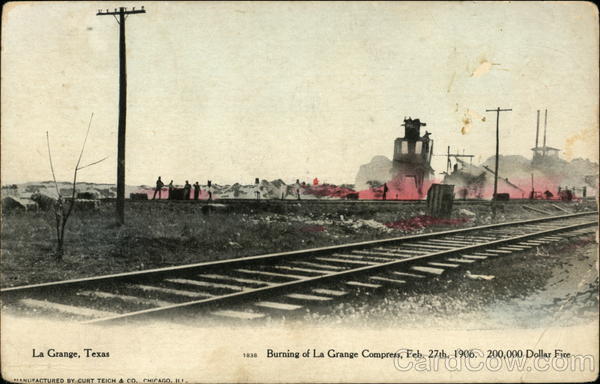 Burning of La Grange Compress, February 27th, 1906 Texas